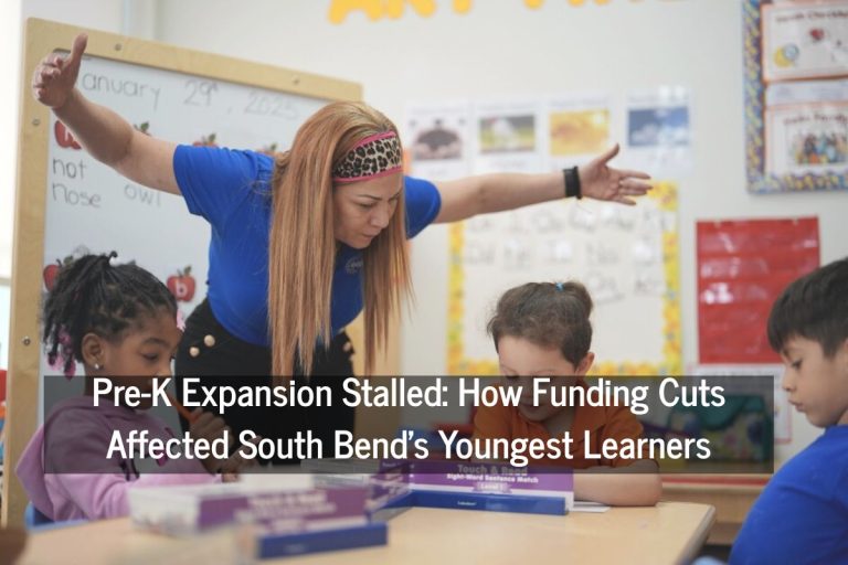 Pre-K Expansion Stalled: How Funding Cuts Affected South Bend’s Youngest Learners