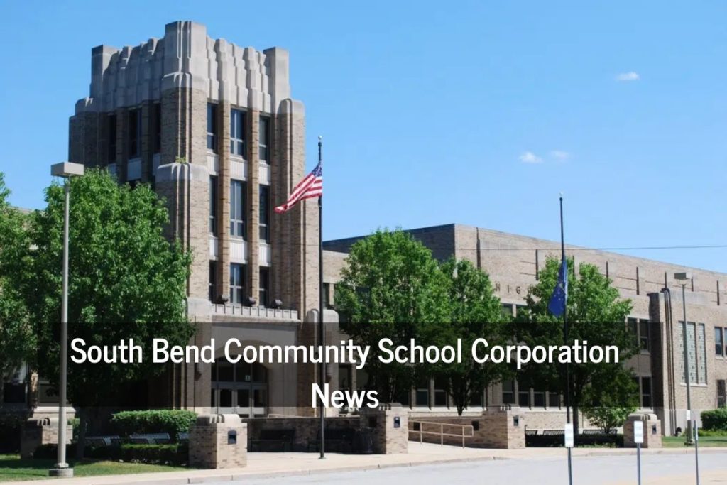South Bend Community School Corporation News