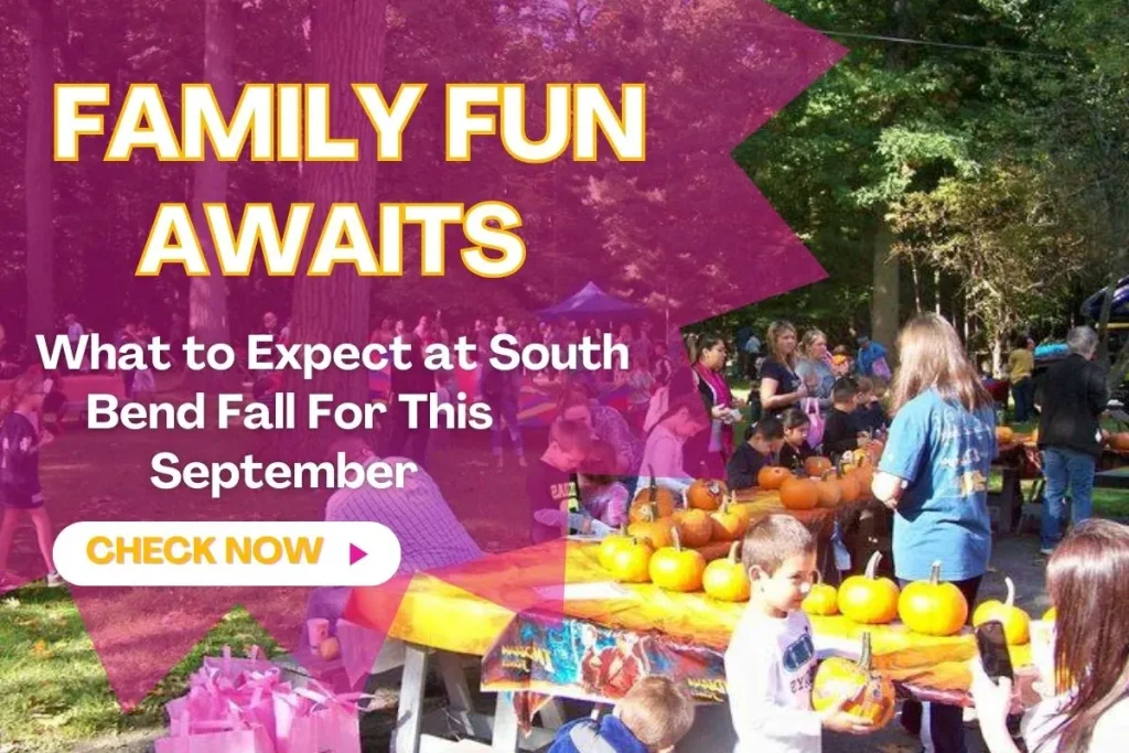 Family Fun Awaits: What to Expect at South Bend Fall For This September