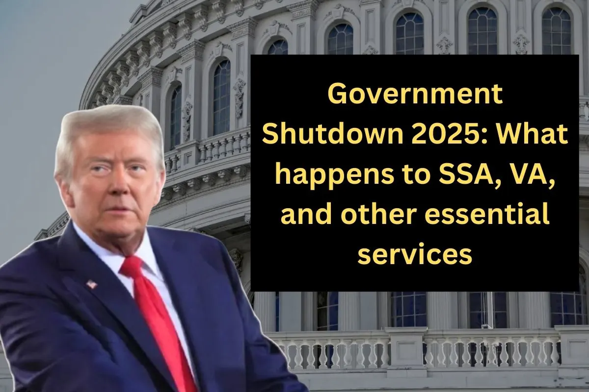 Government Shutdown 2025: What happens to SSA, VA, and other essential services