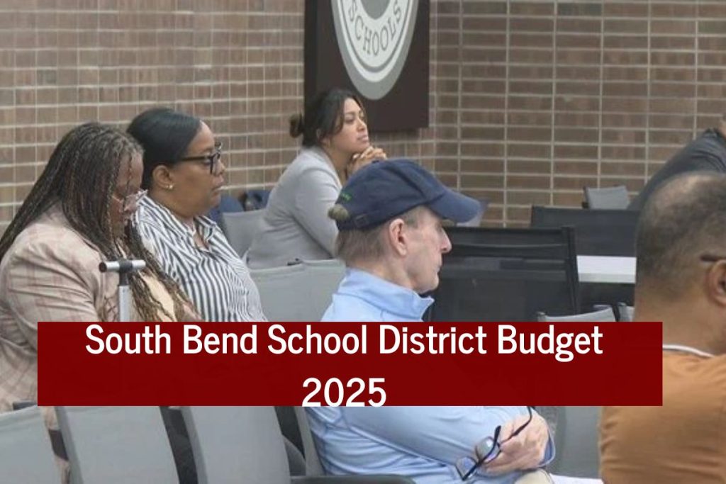 South Bend School District Budget 2025: A Push for Transparency, Check Major Highlights