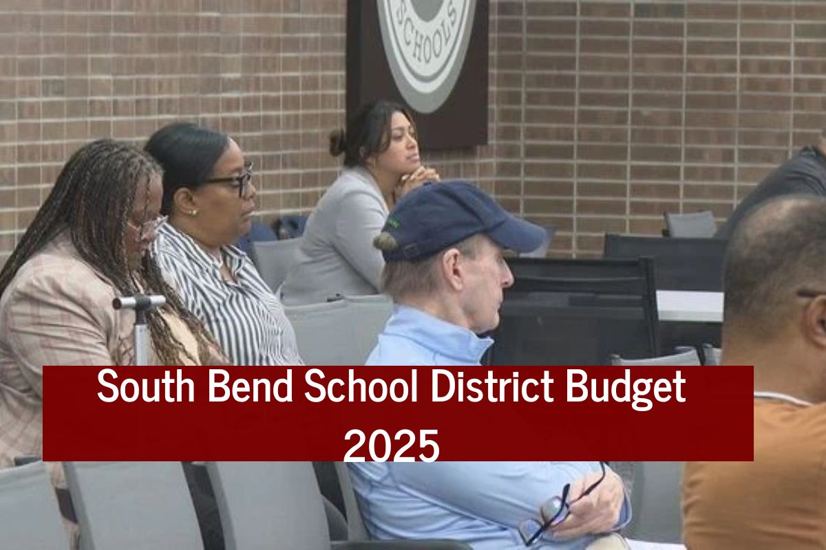 South Bend School District Budget 2025: A Push for Transparency, Check Major Highlights