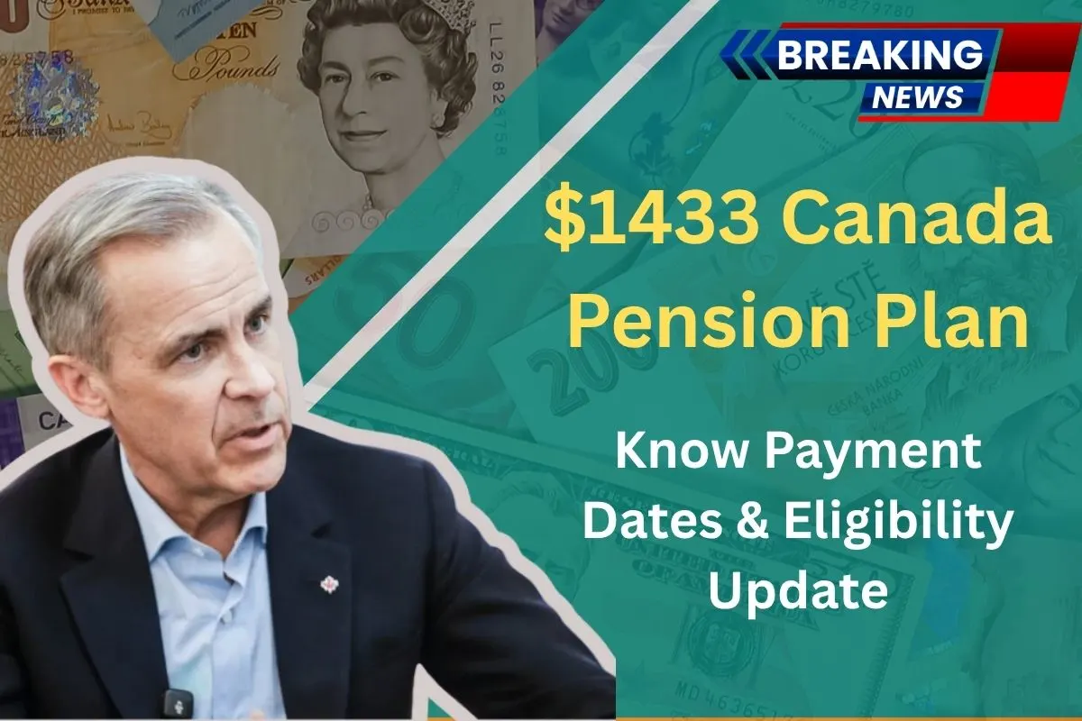 $1433 Canada Pension Plan – Know Payment Dates & Eligibility Update