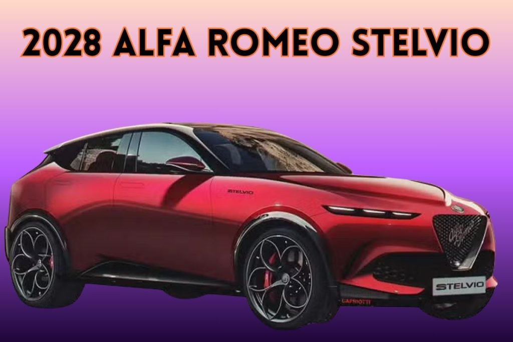 2028 Alfa Romeo Stelvio: New Launch Timeline, Features, Price And Mileage You Should Know