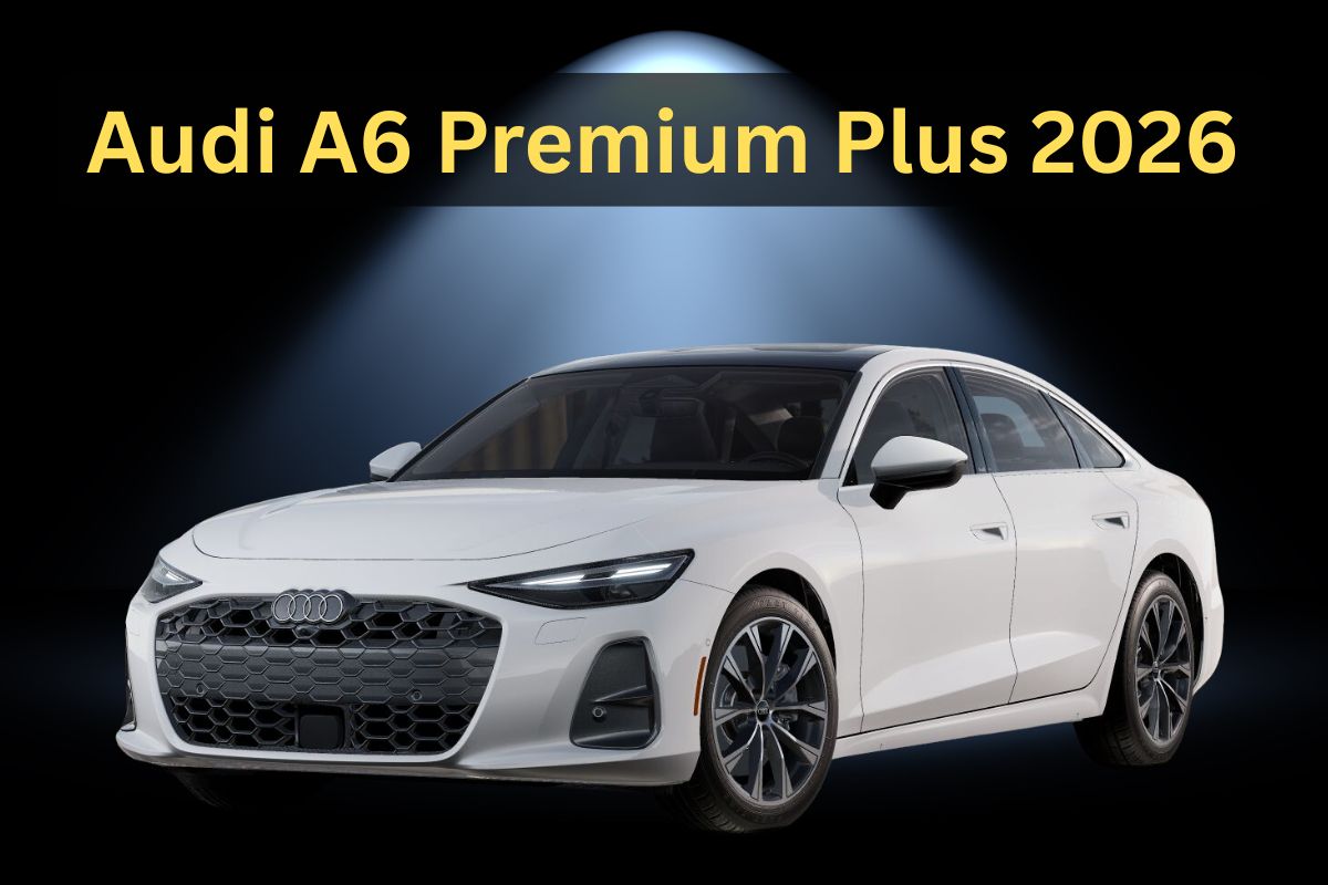 Audi A6 Premium Plus 2026: Latest Update You Should Know