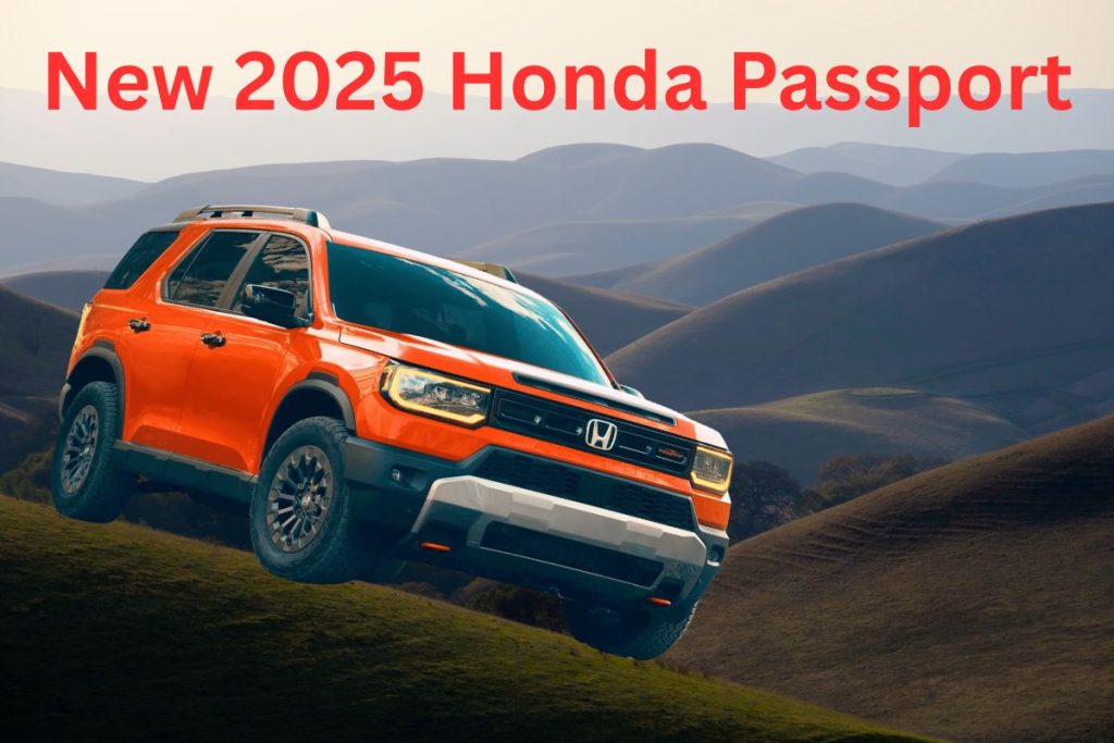 Discover the All-New 2025 Honda Passport: Features, Performance, Design, and More