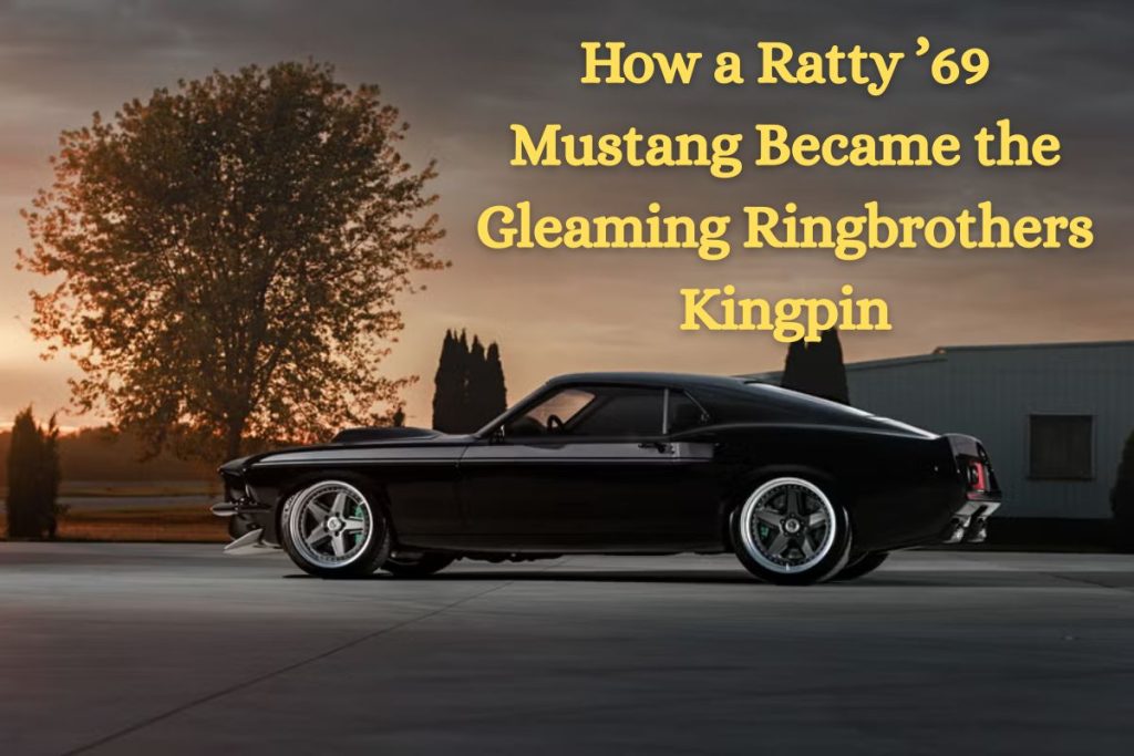 How a Ratty 69 Mustang Became the Gleaming Ringbrothers Kingpin