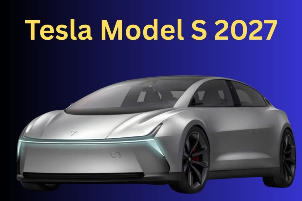 Tesla Model S 2027: What You Need to Know