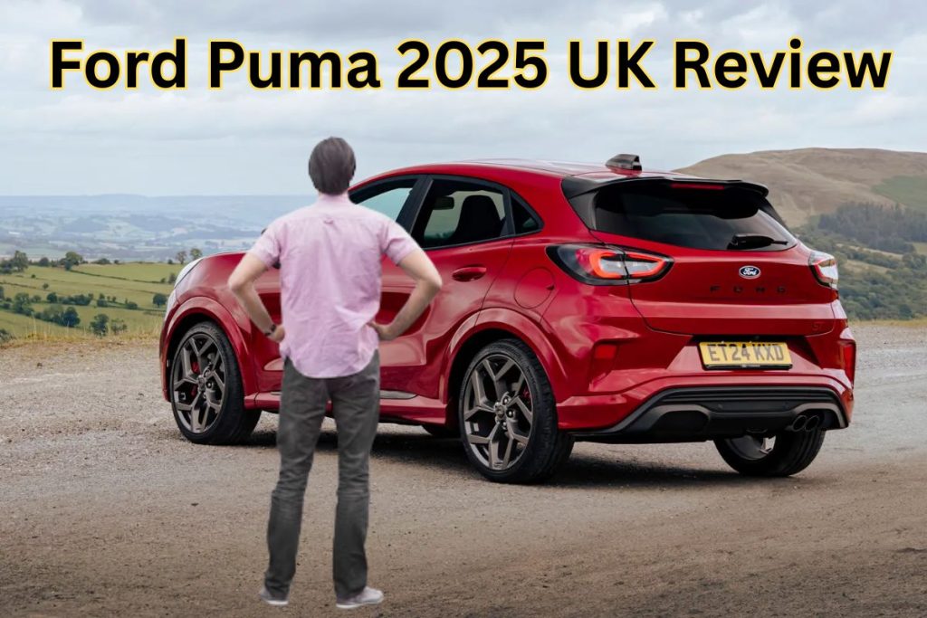 Ford Puma 2025 UK Review: Hybrid Power, Premium Interior & 28 km/l Mileage
