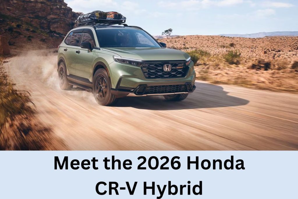 Meet the 2026 Honda CR-V Hybrid: Level-2 ADAS, Big Mileage & Premium Comfort