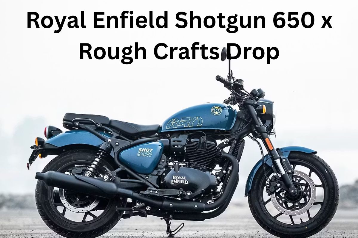 Royal Enfield Shotgun 650 x Rough Crafts Drop: A Bold Custom Cruiser for You