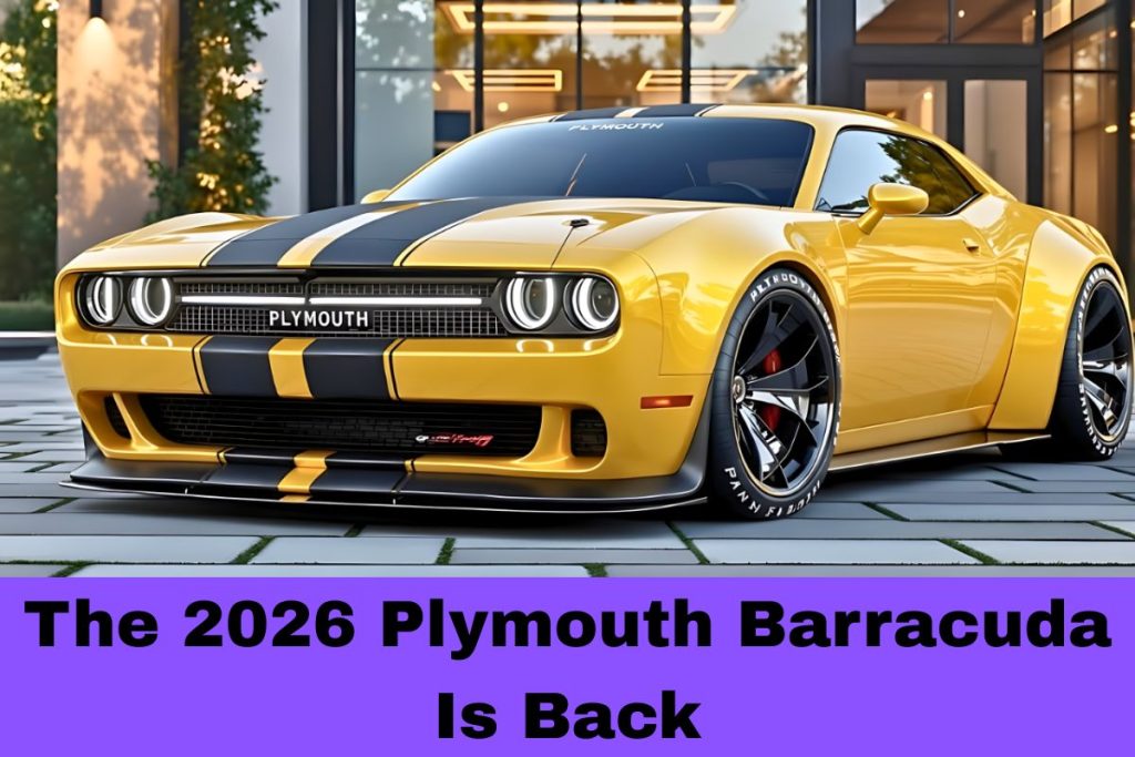 The 2026 Plymouth Barracuda Is Back Classic Muscle Meets Modern Performance