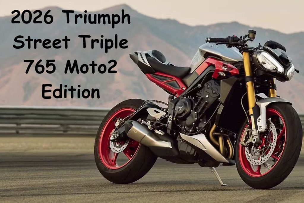 The 2026 Triumph Street Triple 765 Moto 2 Edition – Ultimate Moto2 Style and Performance for the Street